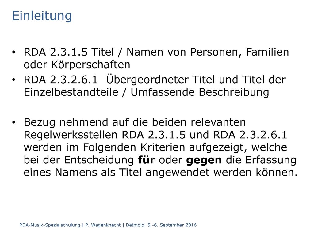 Einleitung RDA Titel / Namen von Personen, Familien oder Körperschaften.