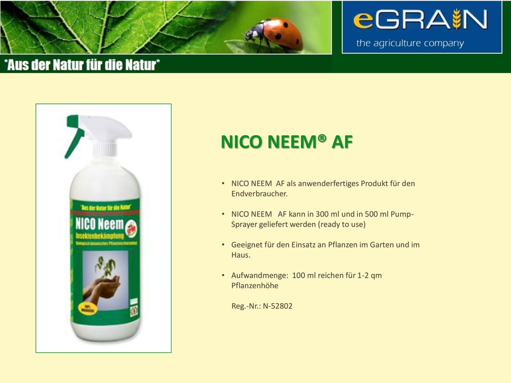 NICO NEEM® AF NICO NEEM AF als anwenderfertiges Produkt für den Endverbraucher.