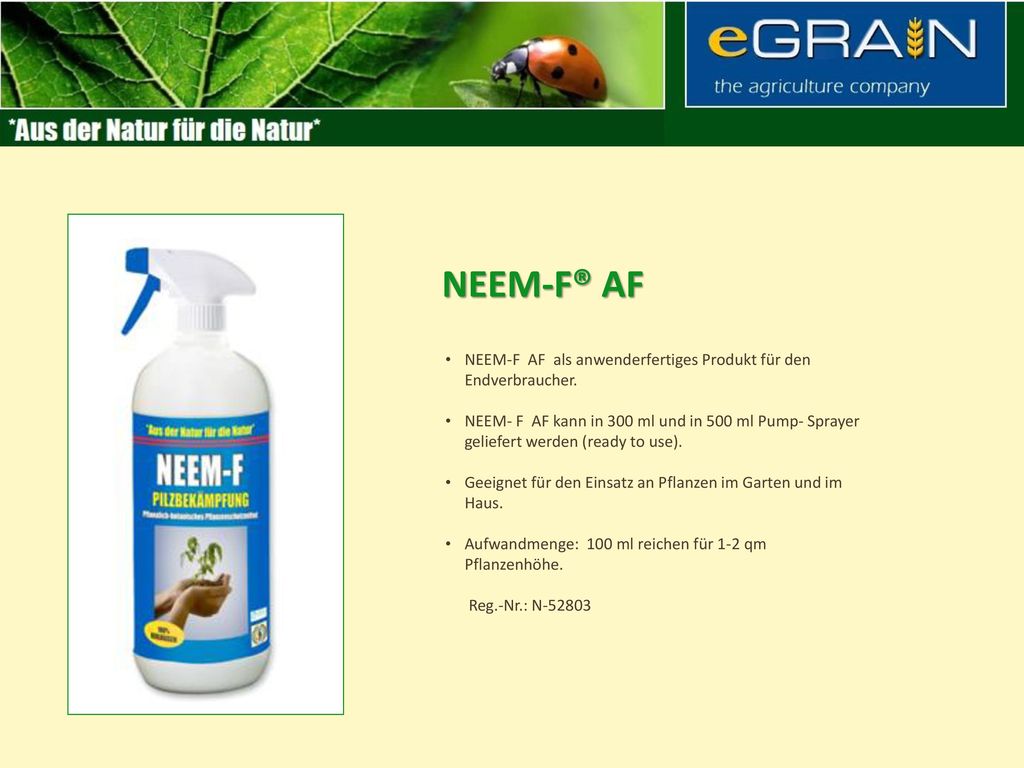 NEEM-F® AF NEEM-F AF als anwenderfertiges Produkt für den Endverbraucher.