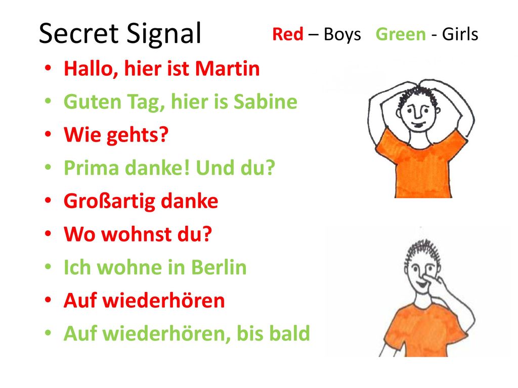 Secret Signal Hallo, hier ist Martin Guten Tag, hier is Sabine