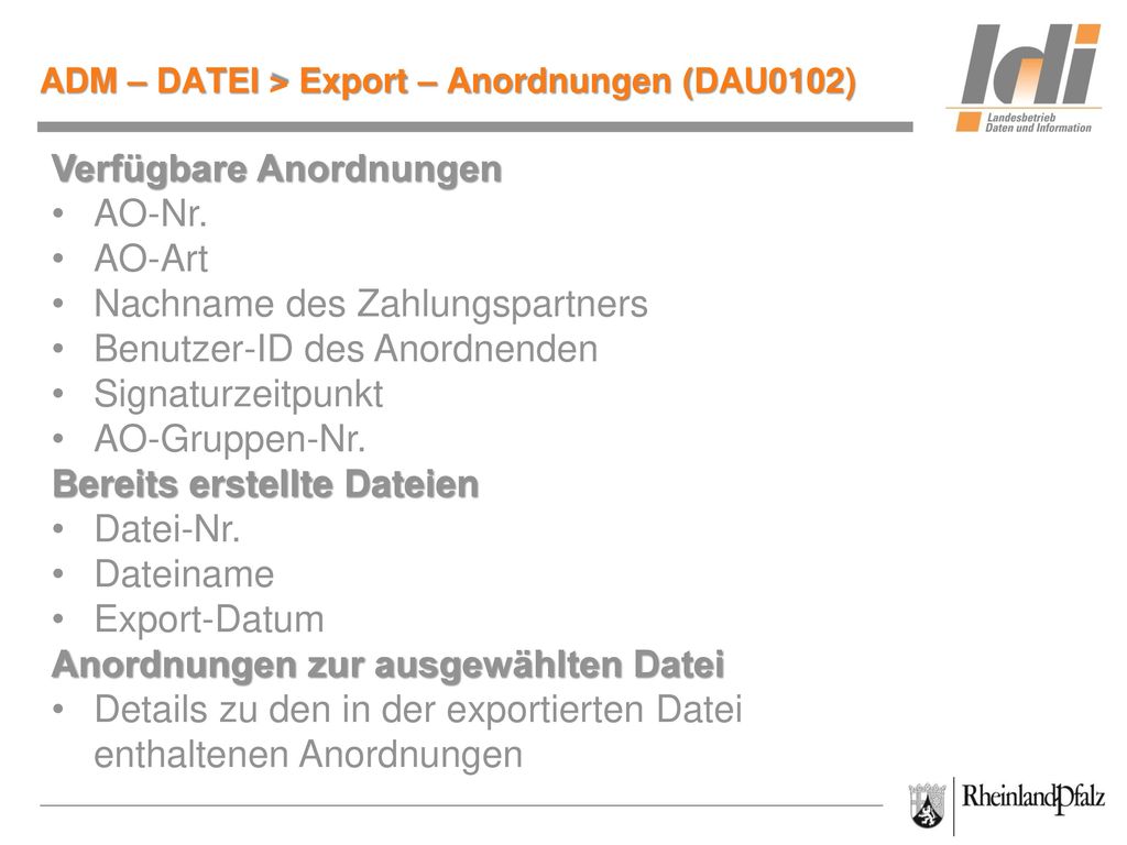 ADM – DATEI > Export – Anordnungen (DAU0102)