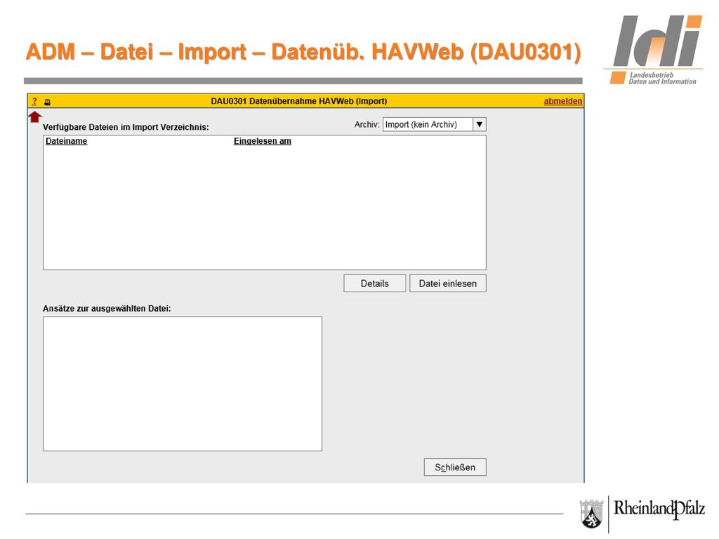 ADM – Datei – Import – Datenüb. HAVWeb (DAU0301)
