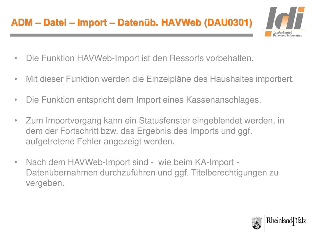 ADM – Datei – Import – Datenüb. HAVWeb (DAU0301)