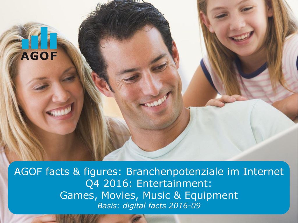 AGOF facts & figures: Branchenpotenziale im Internet Q4 2016: Entertainment: Games, Movies, Music & Equipment