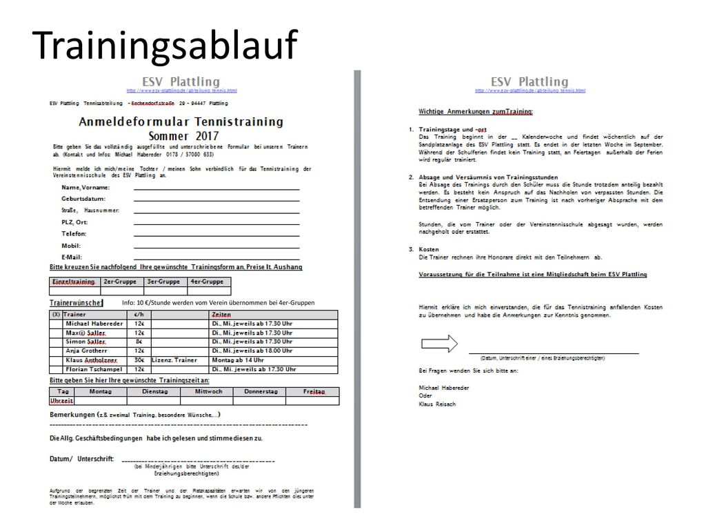 Trainingsablauf Info: 10 €/Stunde werden vom Verein übernommen bei 4er-Gruppen
