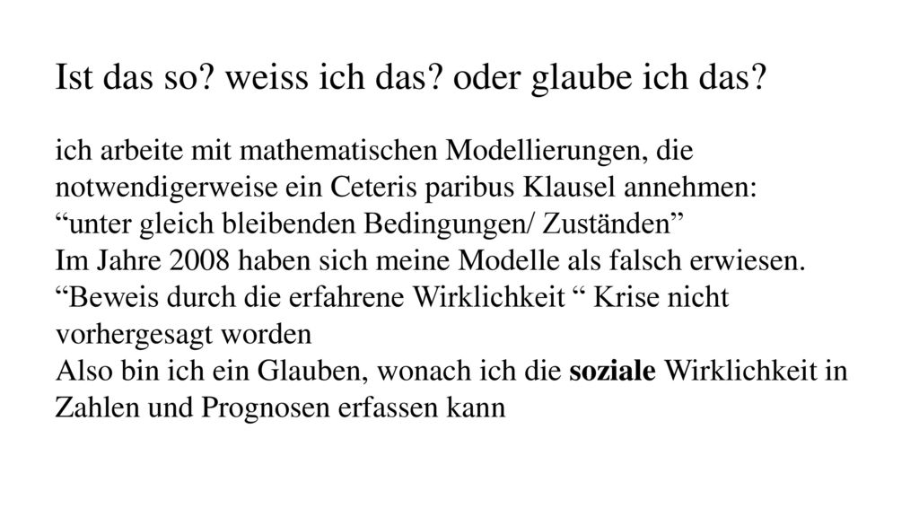 Ist das so weiss ich das oder glaube ich das