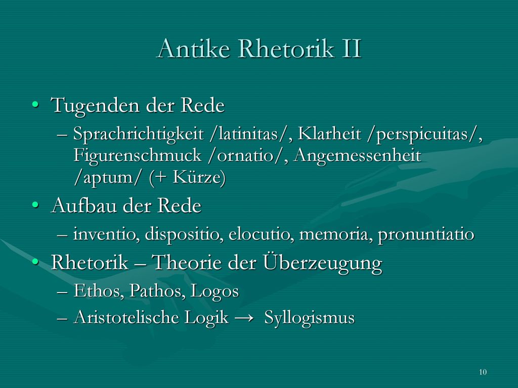 Antike Rhetorik II Tugenden der Rede Aufbau der Rede