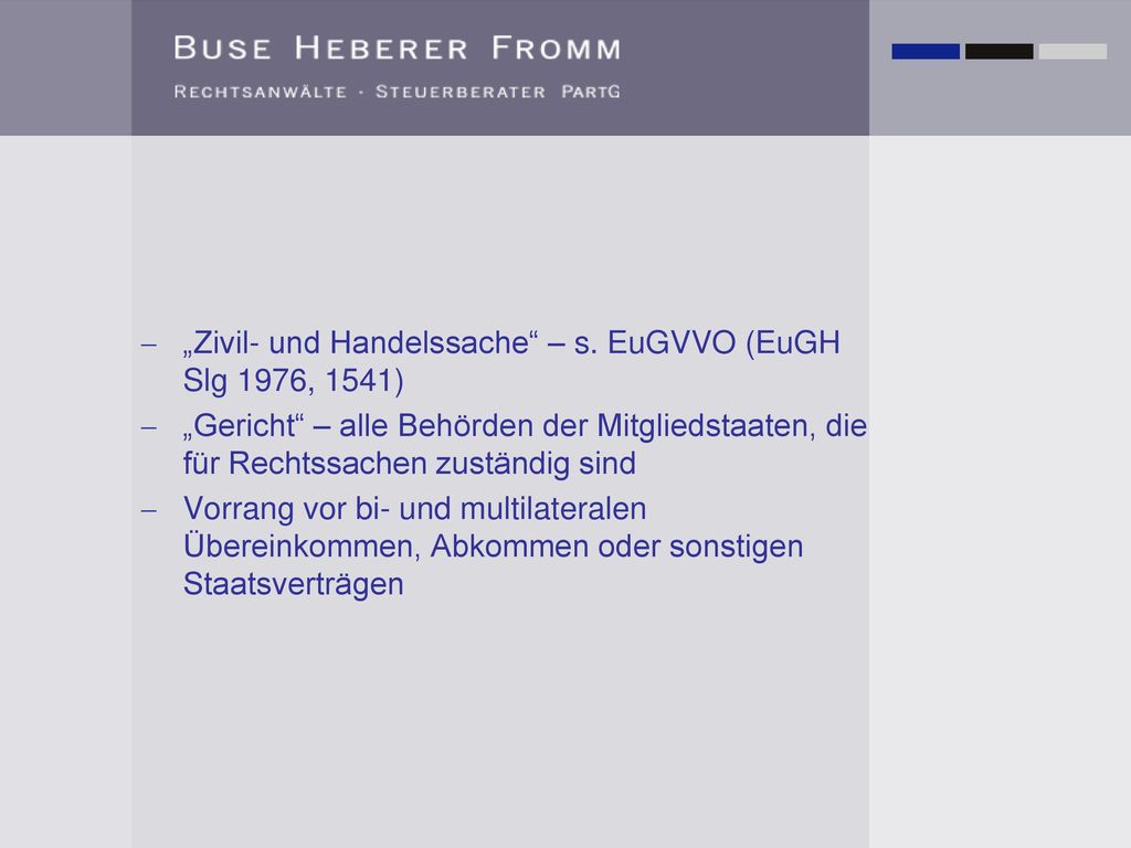 „Zivil- und Handelssache – s. EuGVVO (EuGH Slg 1976, 1541)