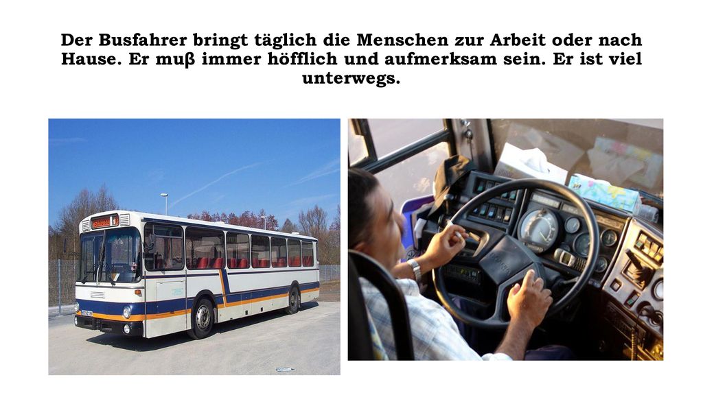 Der Busfahrer bringt täglich die Menschen zur Arbeit oder nach Hause