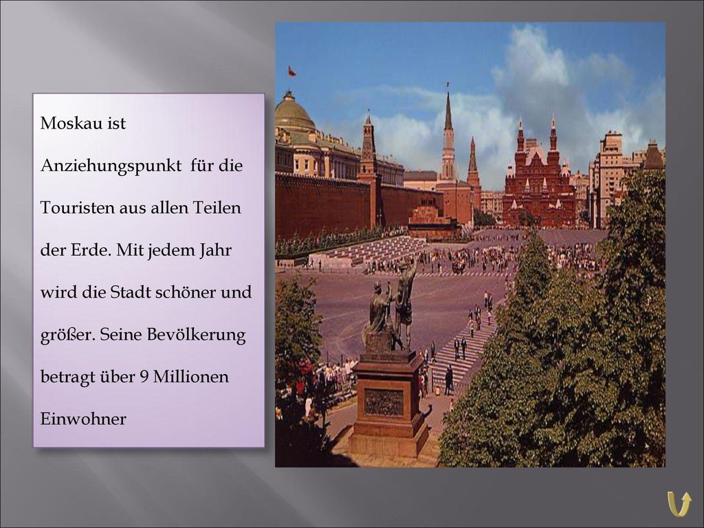 Moskau ist Anziehungspunkt für die Touristen aus allen Teilen der Erde