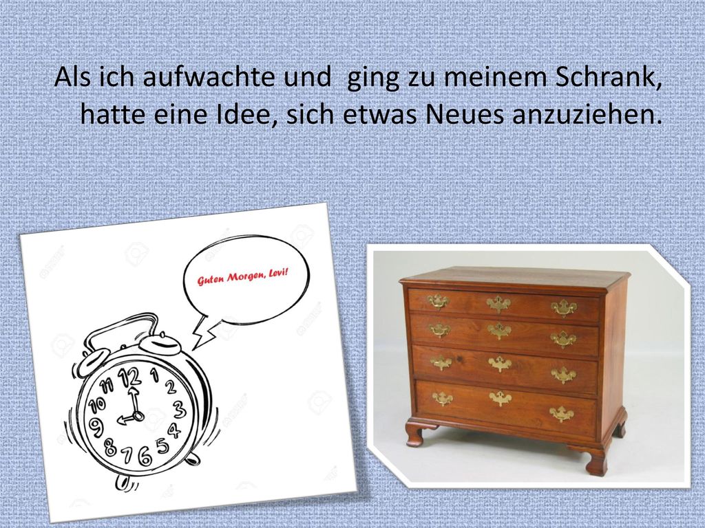 Als ich aufwachte und ging zu meinem Schrank, hatte eine Idee, sich etwas Neues anzuziehen.