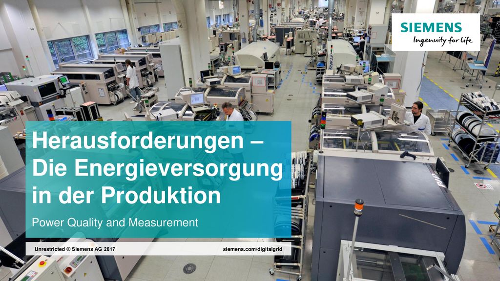 Herausforderungen – Die Energieversorgung in der Produktion Power Quality and Measurement