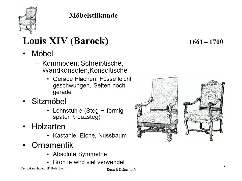 Louis XIV (Barock) 1661 – 1700 Möbel Sitzmöbel Holzarten Ornamentik