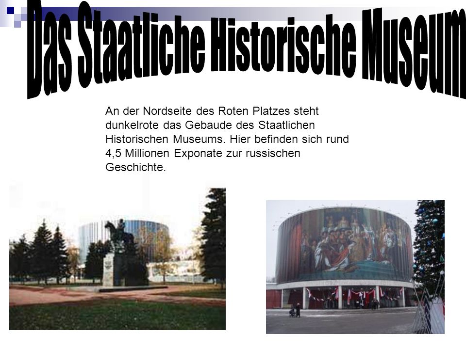 Das Staatliche Historische Museum