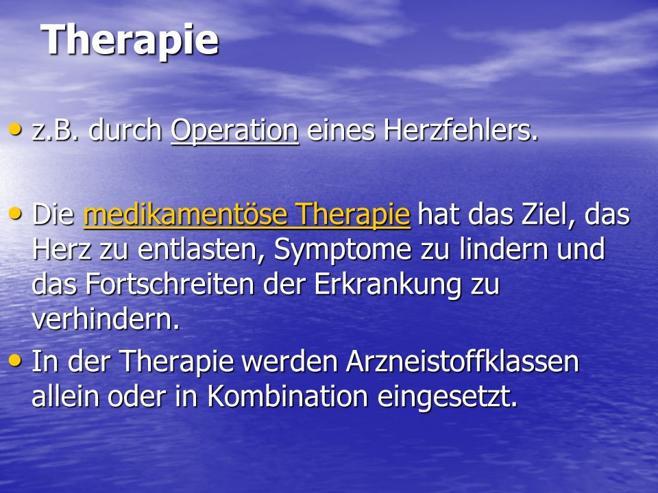 Therapie z.B. durch Operation eines Herzfehlers.
