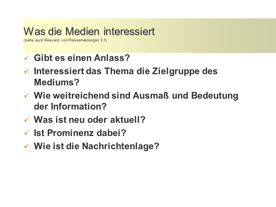 Was die Medien interessiert (siehe auch Relevanz von Pressemeldungen 3