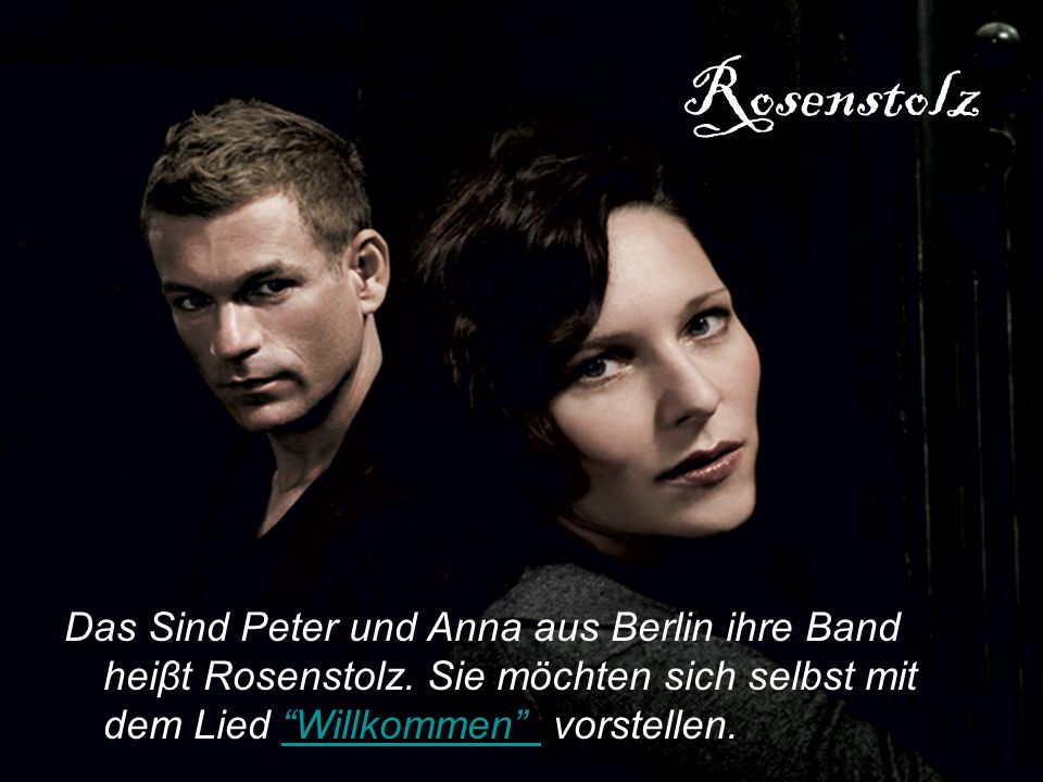 Rosenstolz Das Sind Peter und Anna aus Berlin ihre Band heiβt Rosenstolz.