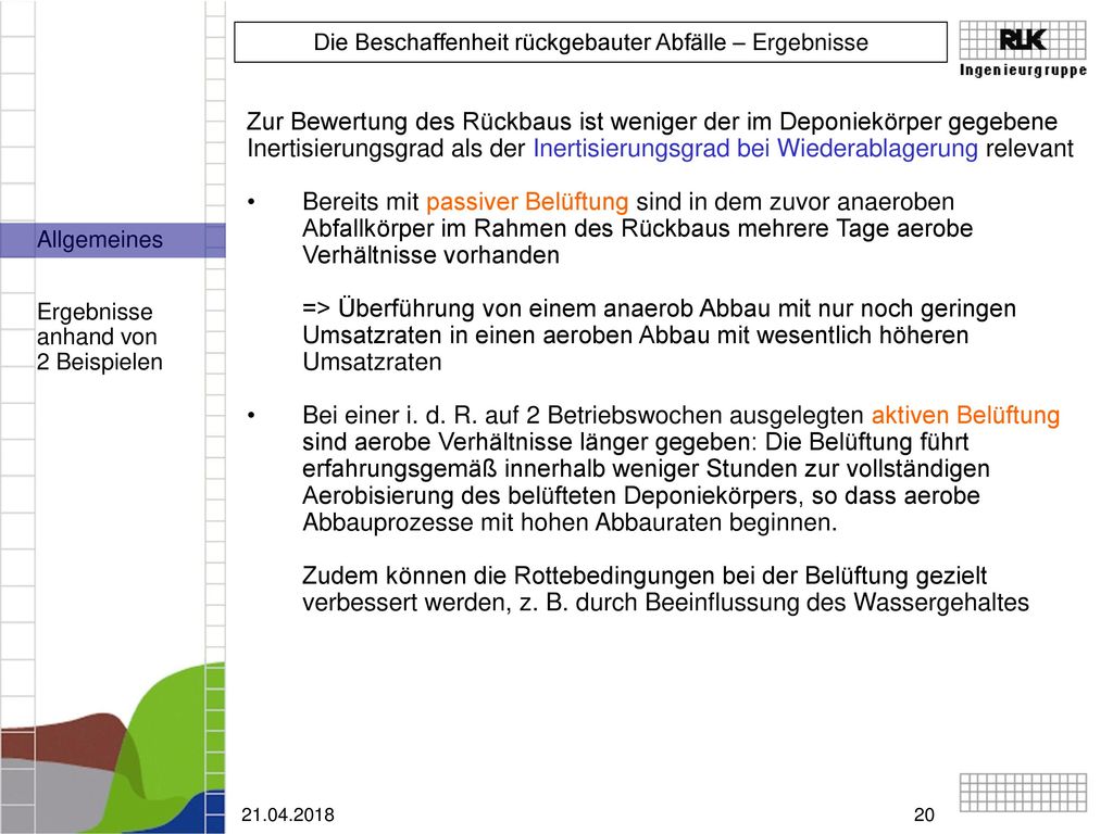 Zur Bewertung des Rückbaus ist weniger der im Deponiekörper gegebene