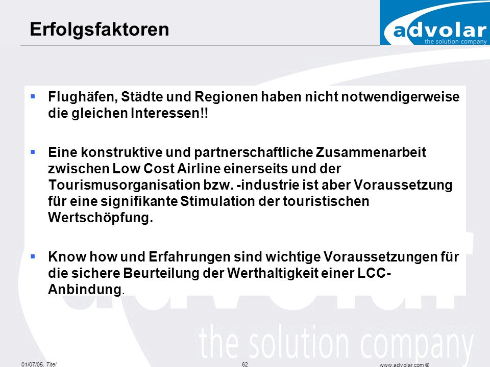 Erfolgsfaktoren Flughäfen, Städte und Regionen haben nicht notwendigerweise die gleichen Interessen!!