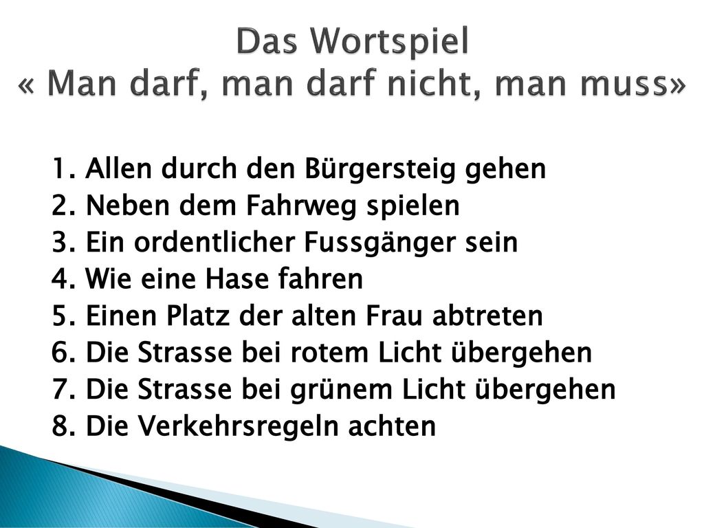 Das Wortspiel « Man darf, man darf nicht, man muss»