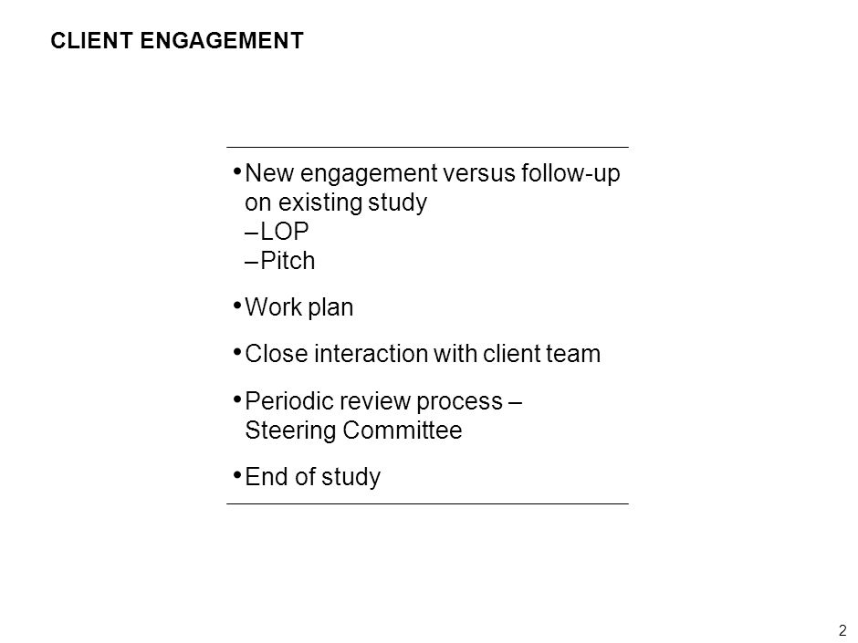 New engagement versus follow-up on existing study LOP Pitch Work plan