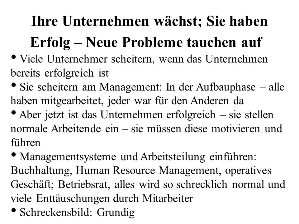 Ihre Unternehmen wächst; Sie haben Erfolg – Neue Probleme tauchen auf