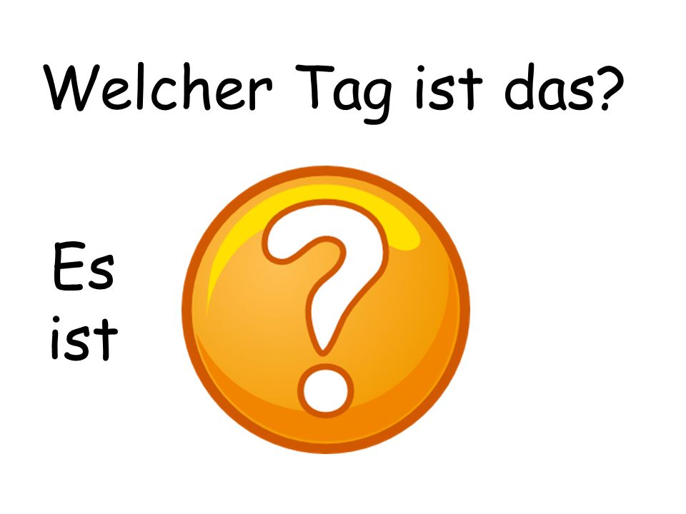 Welcher Tag ist das Mittwoch Es ist MERCREDI