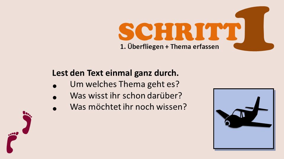 1 SCHRITT Lest den Text einmal ganz durch. Um welches Thema geht es