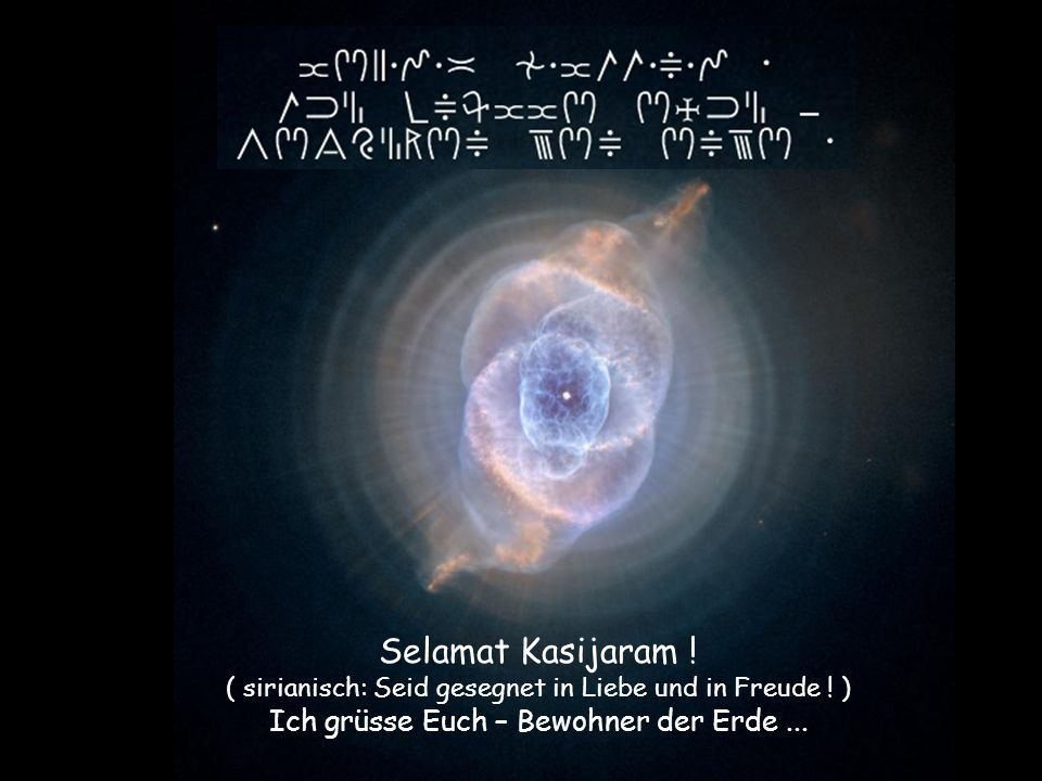 Selamat Kasijaram ! Ich grüsse Euch – Bewohner der Erde ...