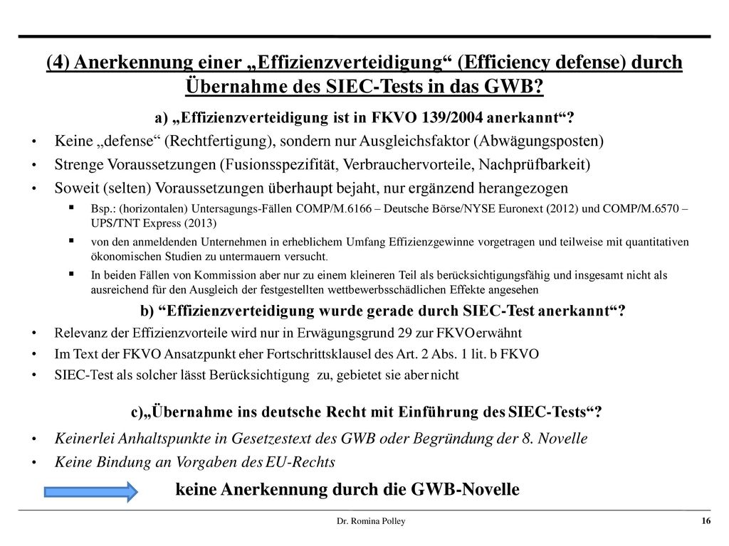 (4) Anerkennung einer „Effizienzverteidigung (Efficiency defense) durch Übernahme des SIEC-Tests in das GWB