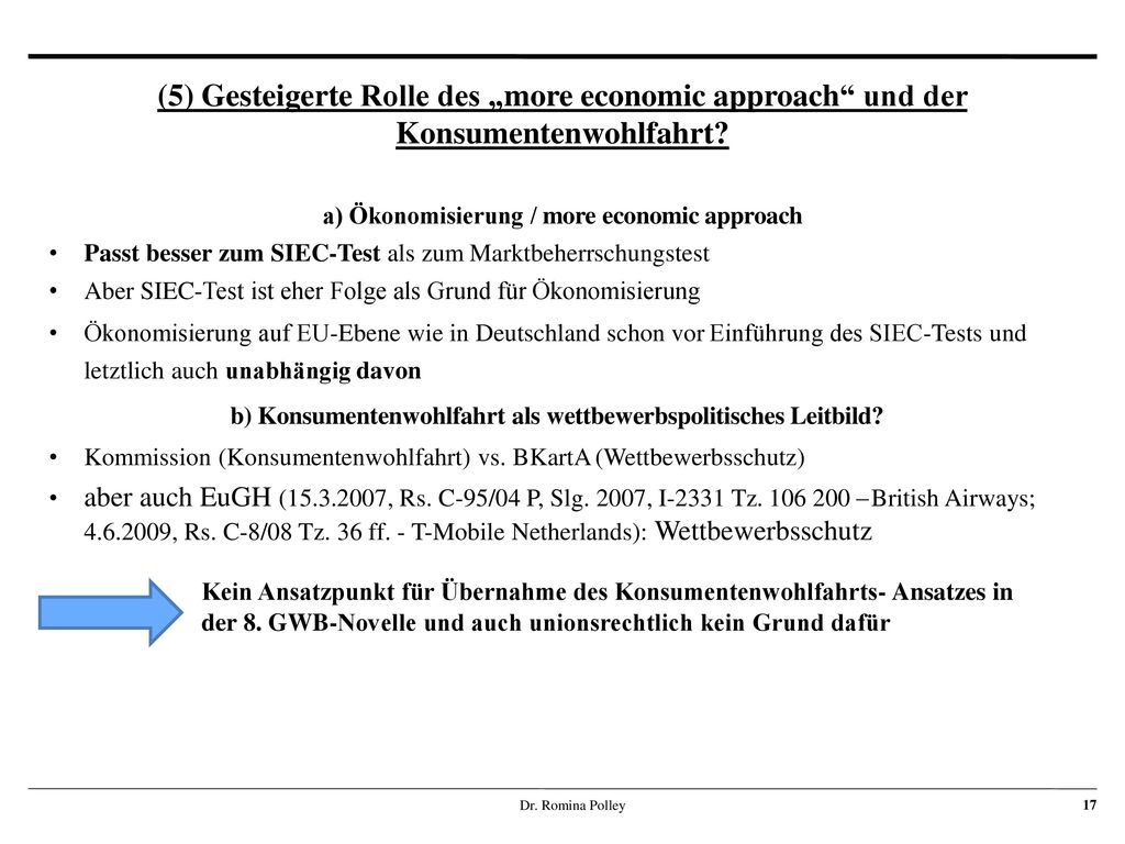 (5) Gesteigerte Rolle des „more economic approach und der Konsumentenwohlfahrt