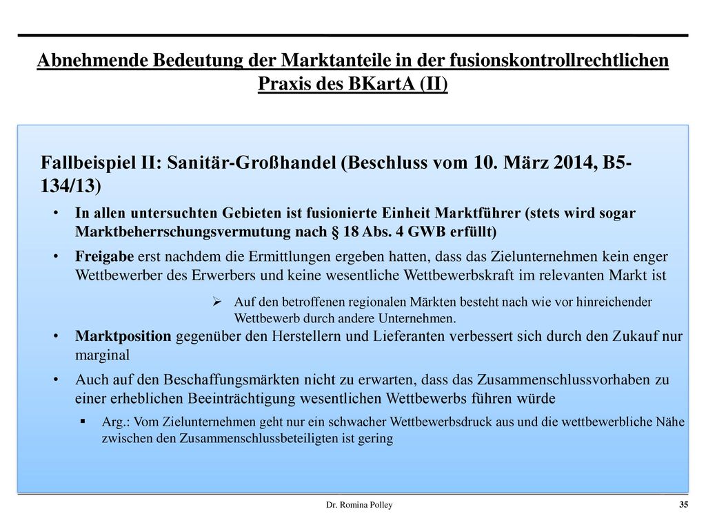Abnehmende Bedeutung der Marktanteile in der fusionskontrollrechtlichen Praxis des BKartA (II)