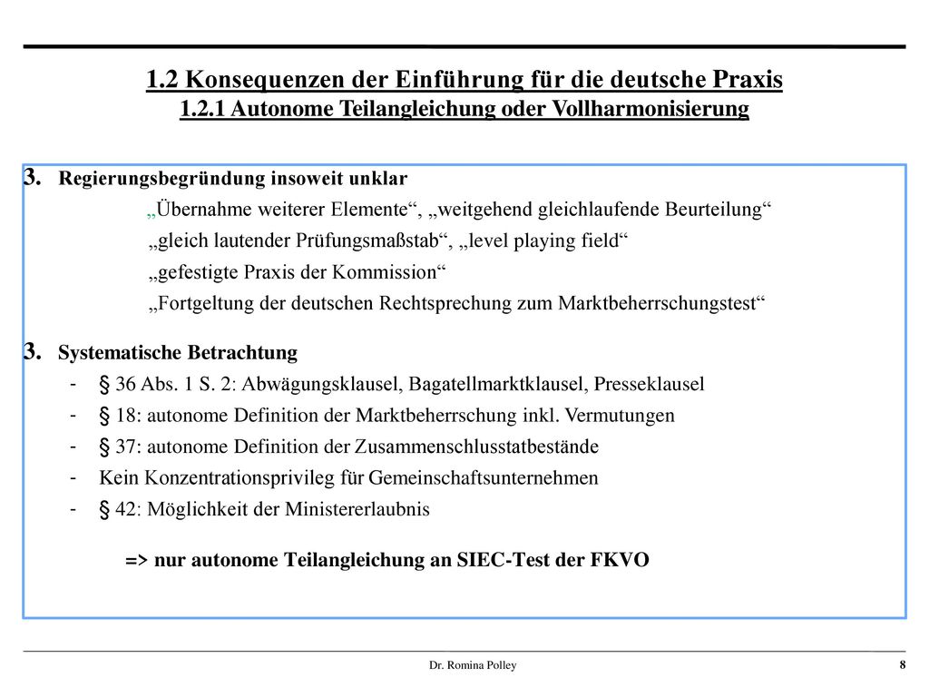 1. 2 Konsequenzen der Einführung für die deutsche Praxis 1. 2