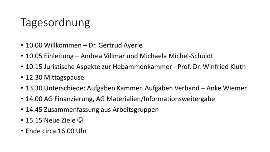 Tagesordnung Willkommen – Dr. Gertrud Ayerle