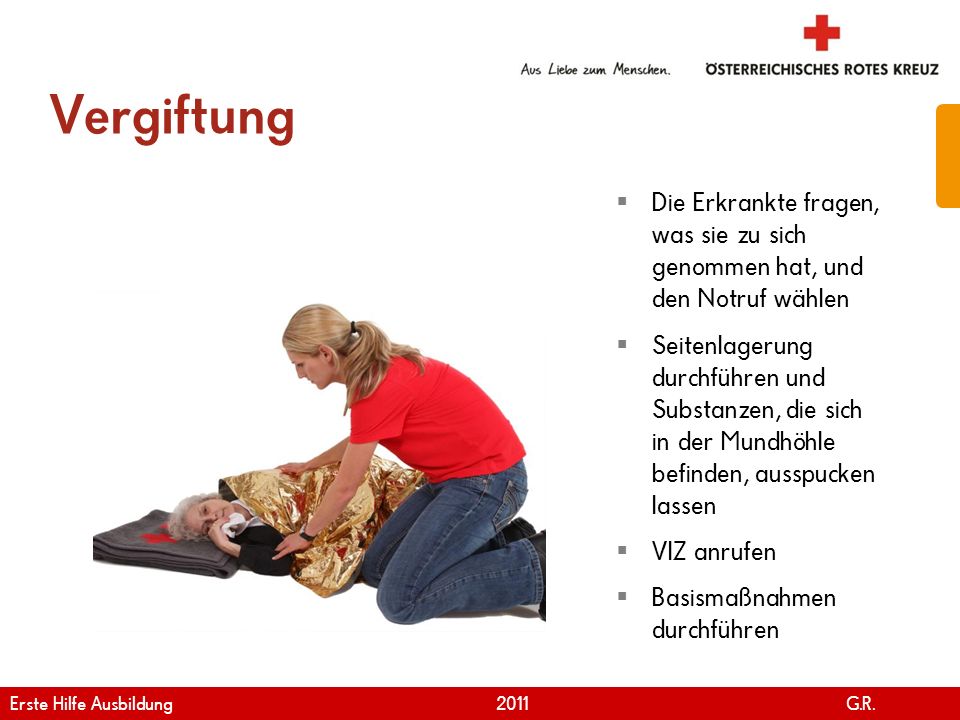 Vergiftung Die Erkrankte fragen, was sie zu sich genommen hat, und den Notruf wählen.