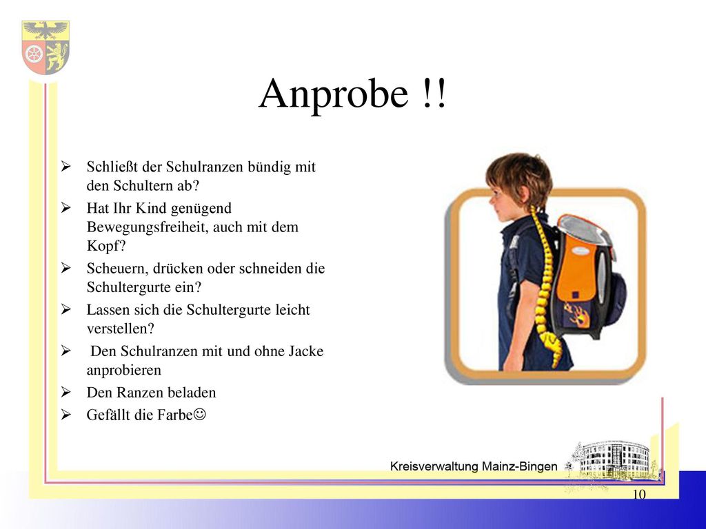 Anprobe !! Schließt der Schulranzen bündig mit den Schultern ab
