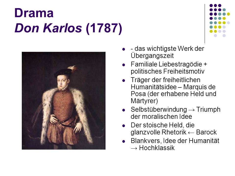 Drama Don Karlos (1787) - das wichtigste Werk der Übergangszeit