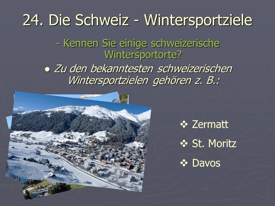 24. Die Schweiz - Wintersportziele