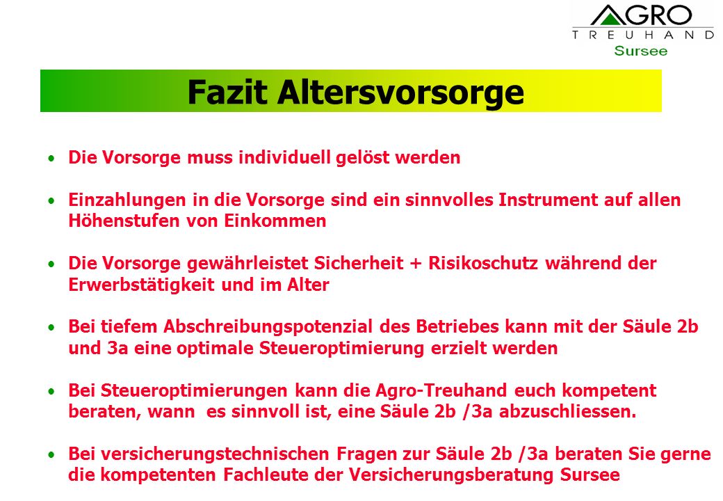 Fazit Altersvorsorge Die Vorsorge muss individuell gelöst werden