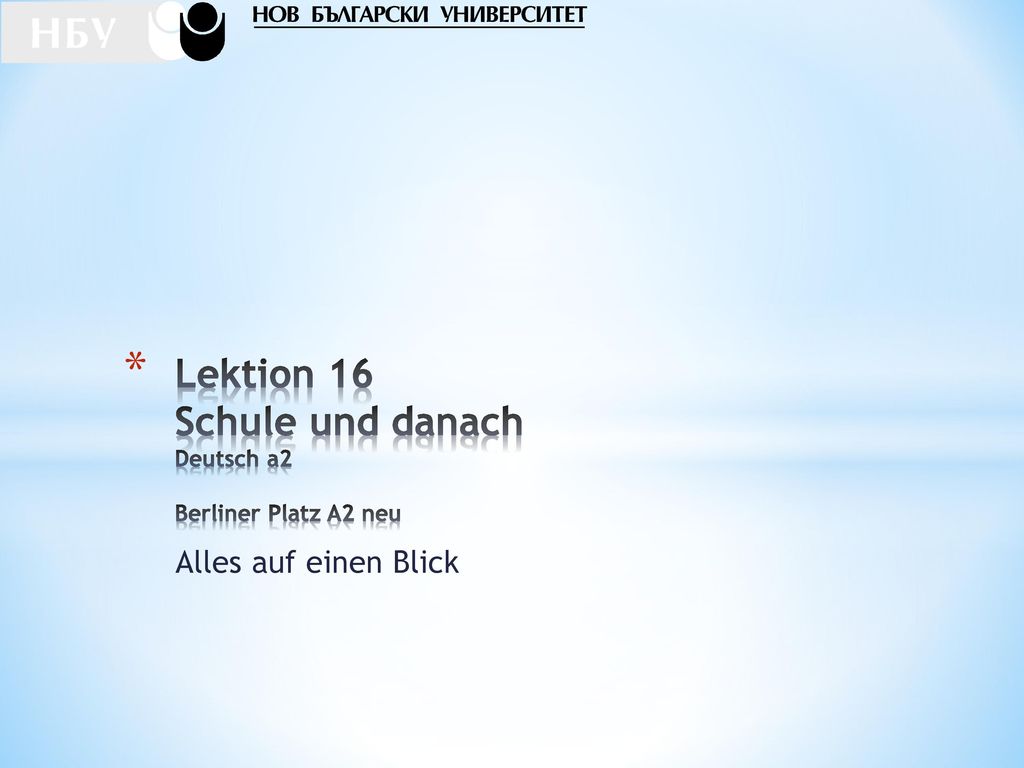 Lektion 16 Schule und danach Deutsch a2 Berliner Platz A2 neu