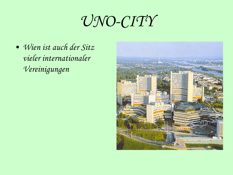 UNO-CITY Wien ist auch der Sitz vieler internationaler Vereinigungen
