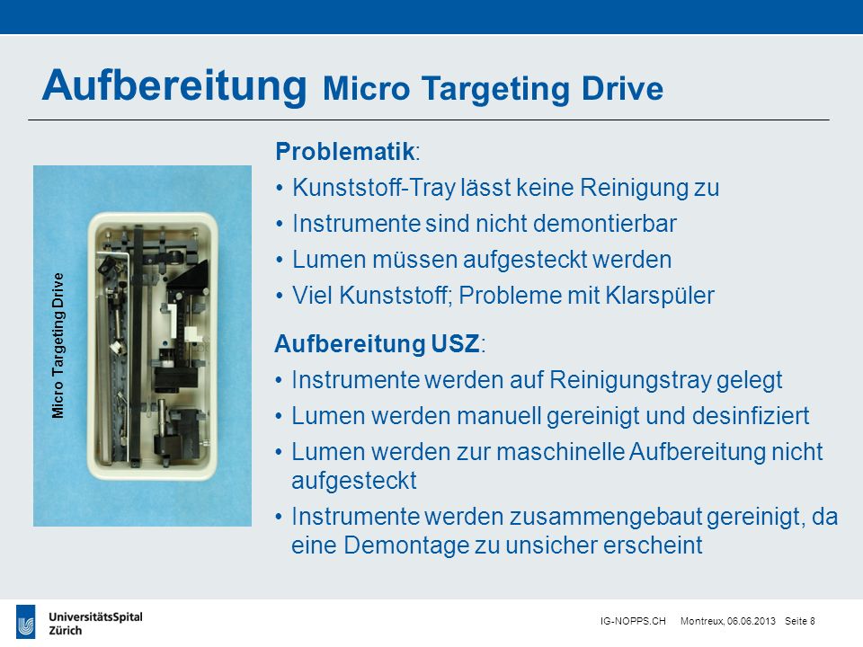 Fazit Die Sterilisation ist bei allen MP, die bei der Stereotaxie eingesetzt werden kein Problem.