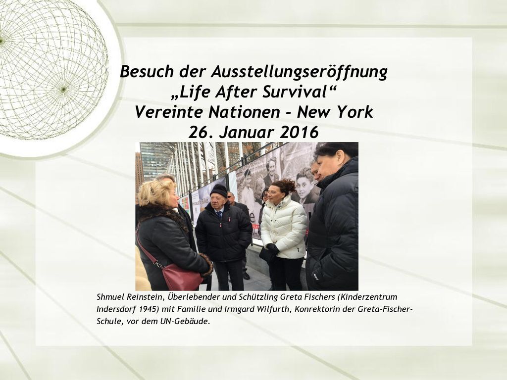 Besuch der Ausstellungseröffnung „Life After Survival Vereinte Nationen - New York 26. Januar 2016