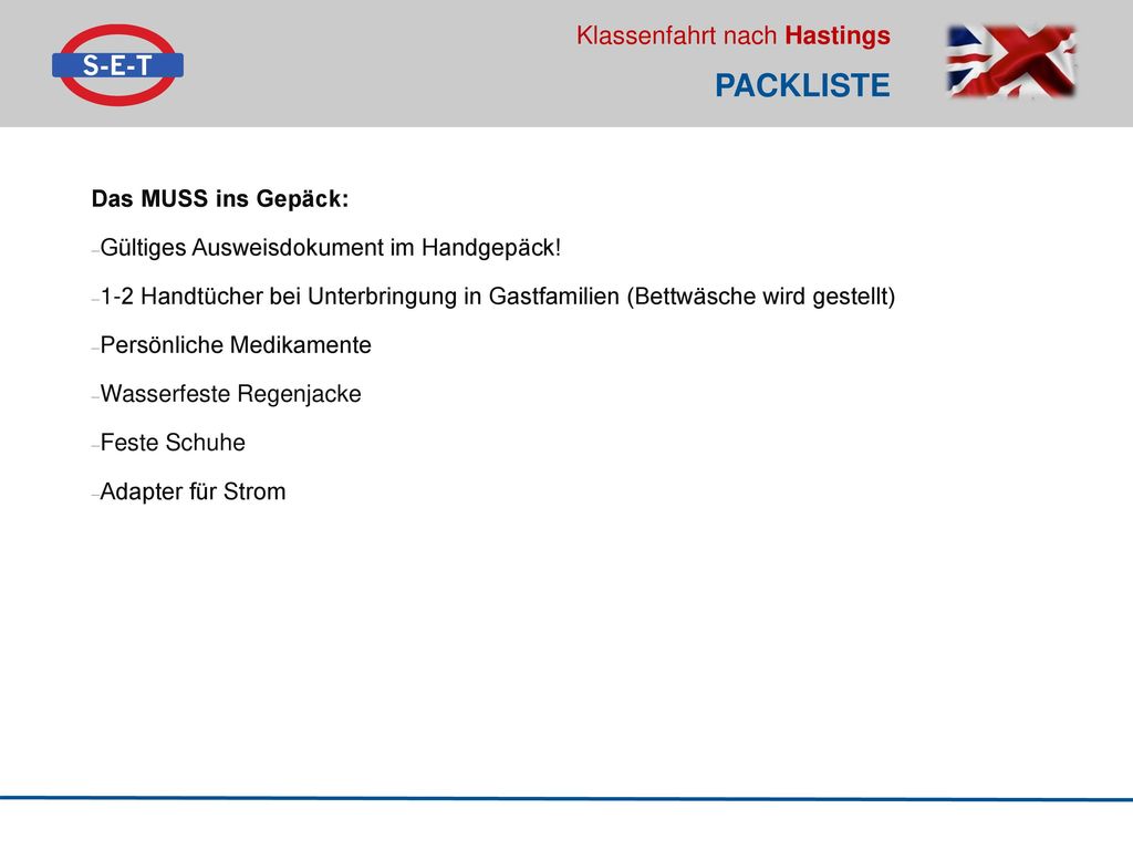 Packliste Das MUSS ins Gepäck: Gültiges Ausweisdokument im Handgepäck!