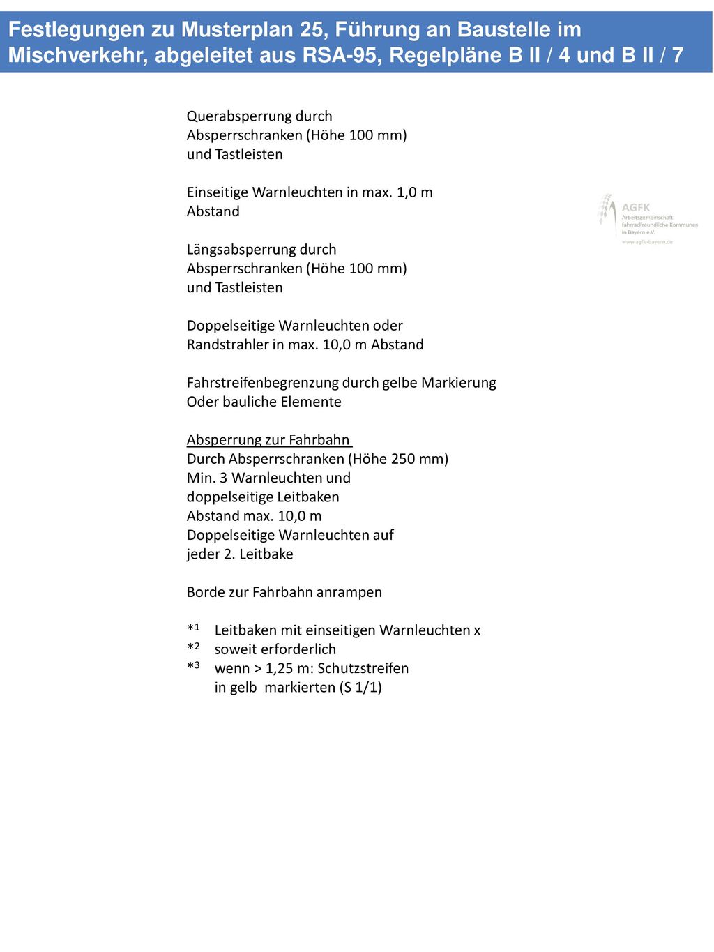 Festlegungen zu Musterplan 25, Führung an Baustelle im Mischverkehr, abgeleitet aus RSA-95, Regelpläne B II / 4 und B II / 7