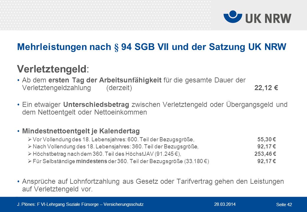 Mehrleistungen nach § 94 SGB VII und der Satzung UK NRW