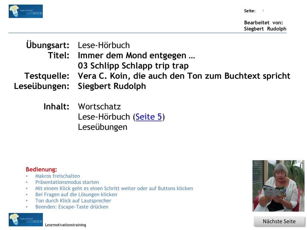 Immer dem Mond entgegen … 03 Schlipp Schlapp trip trap