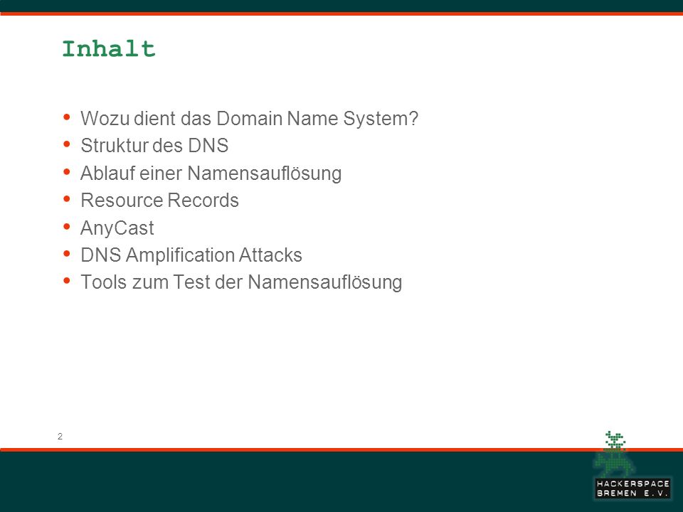 Inhalt Wozu dient das Domain Name System Struktur des DNS