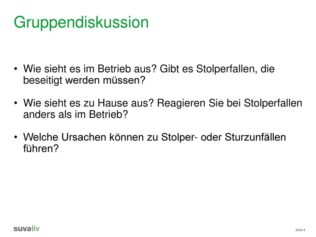 Gruppendiskussion Wie sieht es im Betrieb aus Gibt es Stolperfallen, die beseitigt werden müssen