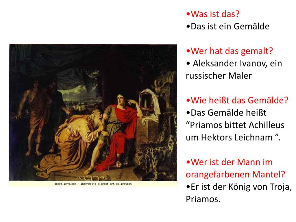 •Was ist das. •Das ist ein Gemälde •Wer hat das gemalt